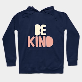 Be Kind in grey white and peach Hoodie